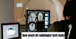 How much do radiologist tech make