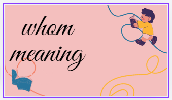 whom meaning