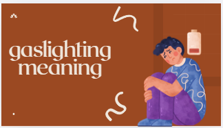 gaslighting meaning