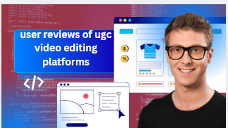 User reviews of ugc video editing platforms