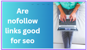 Are nofollow links good for seo