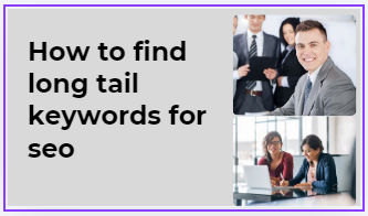 How to find long tail keywords for seo