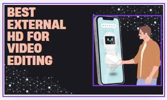 Best external hd for video editing