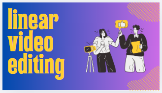 Linear video editing