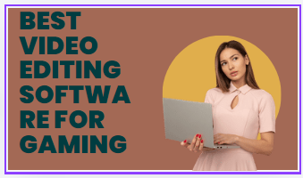 Best video editing software for gaming