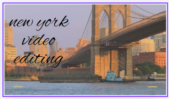 New york video editing