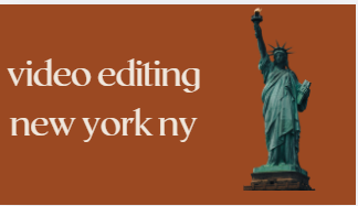 Video editing new york ny
