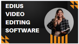 Edius video editing software