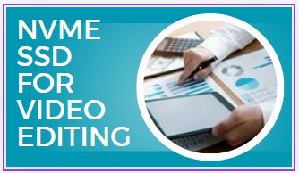 Nvme ssd for video editing