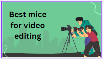 Best mice for video editing