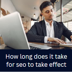 How long does it take for seo to take effect