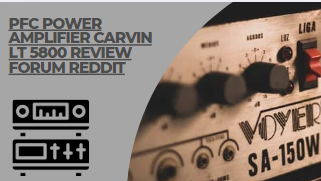 Pfc power amplifier carvin lt 5800 review forum reddit