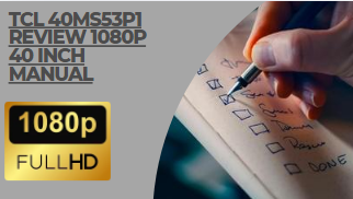 Tcl 40ms53p1 review 1080p 40 inch manual