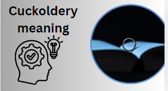 Cuckoldery meaning