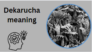 Dekarucha meaning