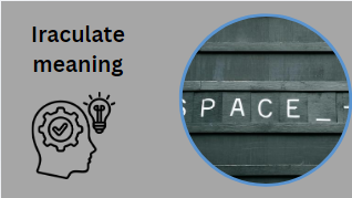 Iraculate meaning