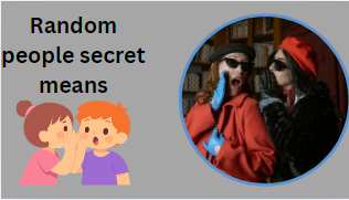 Random people secret means