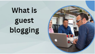 What is guest blogging