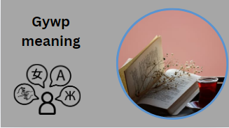 Gywp meaning