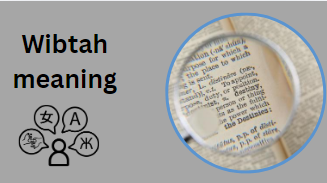 Wibtah meaning