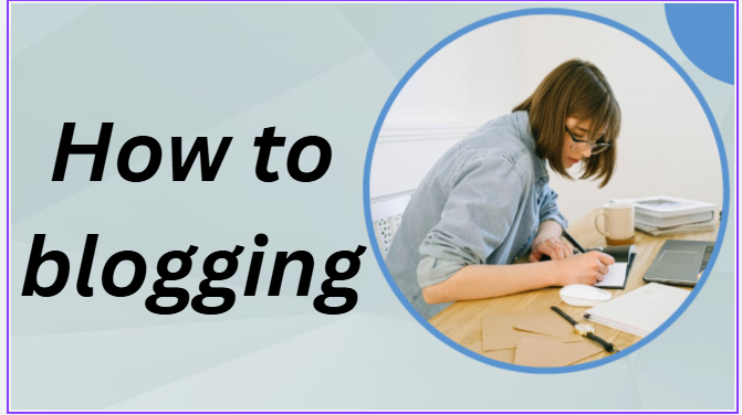 How to blogging