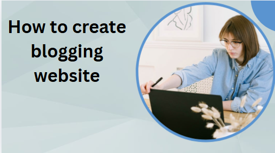 How to create blogging website