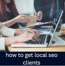 how to get local seo clients