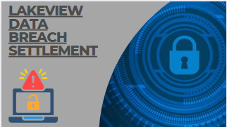lakeview data breach settlement