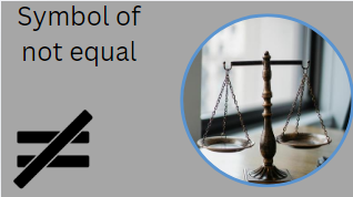 Symbol of not equal