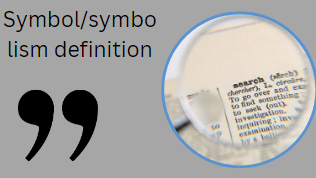Symbol/symbolism definition