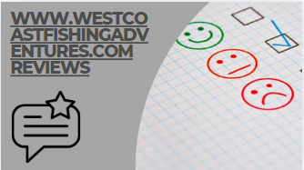www.westcoastfishingadventures.com reviews
