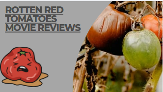 Rotten red tomatoes movie reviews