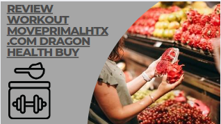 Review workout moveprimalhtx.com dragon health buy
