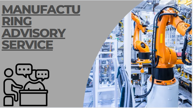 Manufacturing advisory service