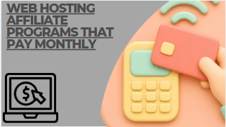 Web hosting affiliate programs that pay monthly