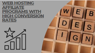 Web hosting affiliate programs with high conversion rates