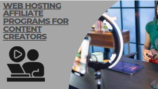 Web hosting affiliate programs for content creators