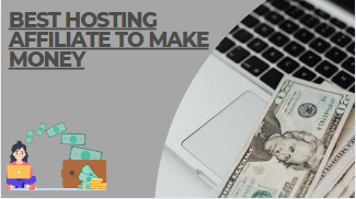 Best hosting affiliate to make money